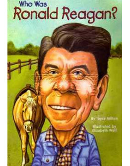 Who Was Ronald Reagan?