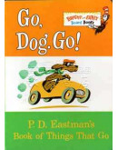 Go, Dog. Go!: P.D. Eastman’s Book Of Things That Go (24頁硬板書)