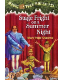 Magic Tree House (神奇樹屋) #25: Stage Fright On A Summer Night (莎士比亞的舞台) (英文版)