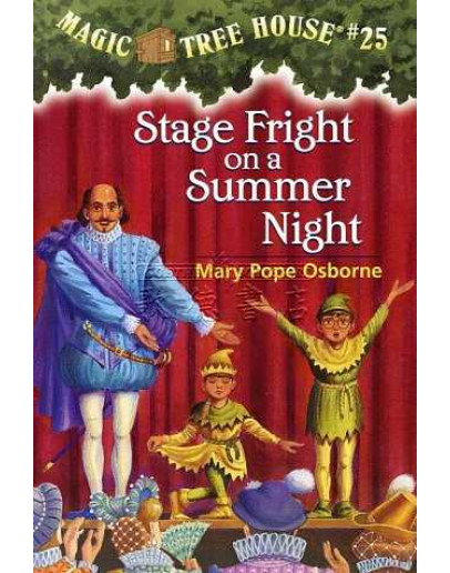 Magic Tree House (神奇樹屋) #25: Stage Fright On A Summer Night (莎士比亞的舞台) (英文版)