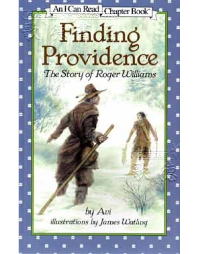 Finding Providence The Story Of Roger Williams