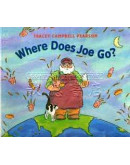 Where Does Joe Go?