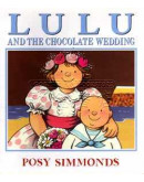 Lulu And The Chocolate Wedding