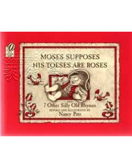 Moses Supposes His Toeses Are Roses And 7 Other