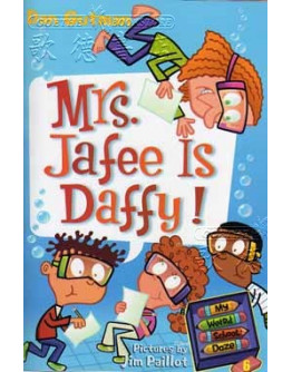 My Weird School Daze #06: Mrs. Jafee Is Daffy!