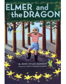 Elmer And The Dragon (My Father’s Dragon Book #2)