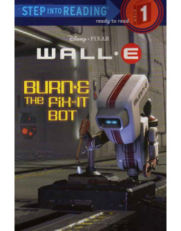 WALL-E: BURN-E The Fix-It Bot