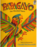 Papagayo：The Mischief Maker