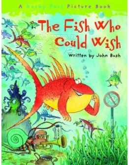 The Fish Who Could Wish