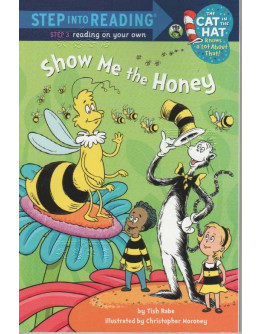 Show Me The Honey (Dr. Seuss/Cat In The Hat) (A Science Reader)