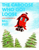 The Caboose Who Got Loose (w/ CD)