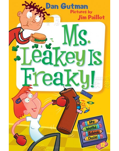 My Weird School Daze #12: Ms. Leakey Is Freaky!