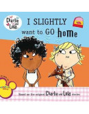 Charlie And Lola - I Slightly Want To Go Home