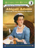 Stories Of Famous Americans : Abigail Adams - First Lady Of The American Revolution