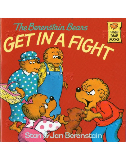 The Berenstain Bears : Get In A Fight