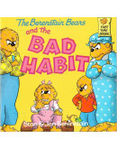 The Berenstain Bears And The Bad Habit