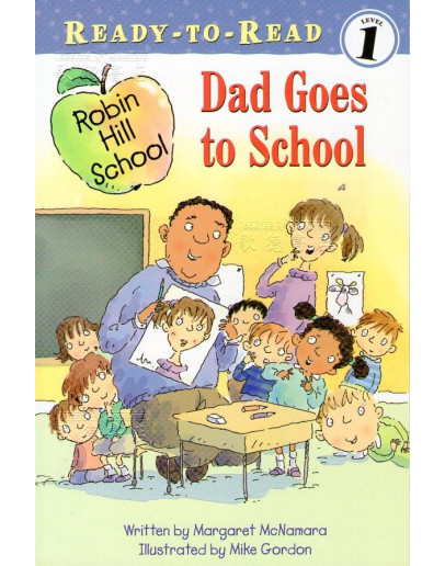 Robin Hill School : Dad Goes To School