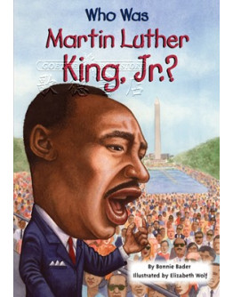 Who Was Martin Luther King, Jr.?