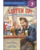 Listen Up! Alexander Graham Bell’s Talking Machine (A History Reader)