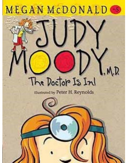 Judy Moody, M.D. The Doctor Is In #5