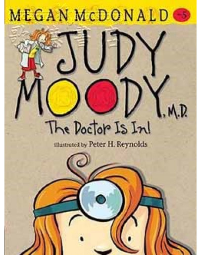 Judy Moody, M.D. The Doctor Is In #5