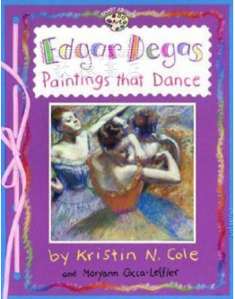 Edgar Degas-Paintings That Dance