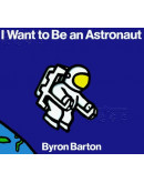 I Want To Be An Astronaut