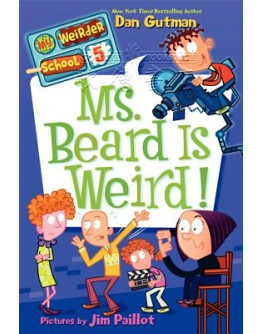 My Weirder School #05: Ms. Beard Is Weird!