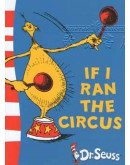 Dr Seuss - Yellow Back Book - If I Ran The Circus