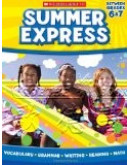 Scholastic Summer Express 6-7 (國小六年級至國小七年級練習簿)