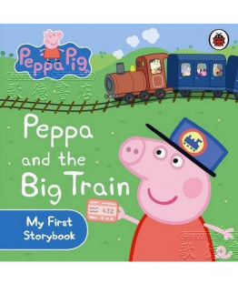 Peppa Pig My First Storybook #06: Peppa And The Big Train