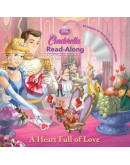 Cinderella: A Heart Full Of Love Read-Along Storybook (w/ CD) 仙履奇緣（灰姑娘）之真愛滿心