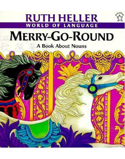 Merry-Go-Round：A Book About Nouns (World Of Language)