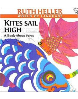 Kites Sail High：A Book About Verbs (World Of Language)