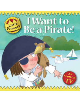 【小公主】I Want To Be A Pirate!