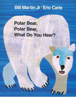 Polar Bear, Polar Bear, What Do You Hear? (平裝)