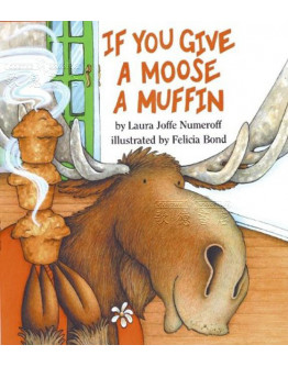 If You Give A Moose A Muffin (精裝版)