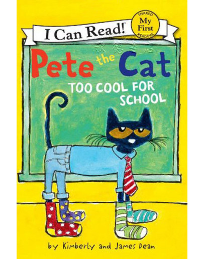 Pete The Cat: Too Cool For School