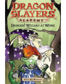 Dragon Slayers’ Academy #11 Danger! Wizard At Work