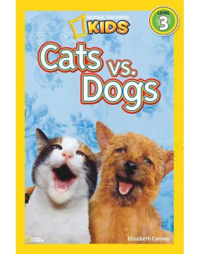 National Geographic Readers: Cats Vs. Dogs