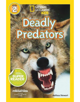 National Geographic Readers: Deadly Predators