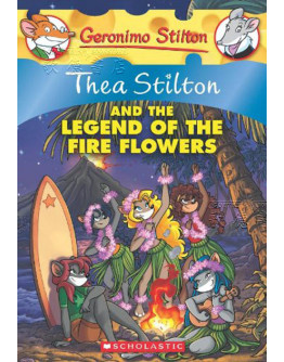 (特賣) Thea Stilton #15: Thea Stilton & The Legend Of The Fire Flowers