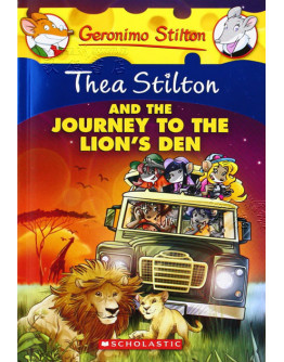 Thea Stilton #17: Thea Stilton & The Journey To The Lion’s Den