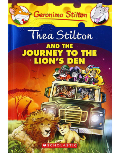 Thea Stilton #17: Thea Stilton & The Journey To The Lion’s Den