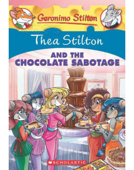 Thea Stilton #19: Thea Stilton & The Chocolate Sabotage