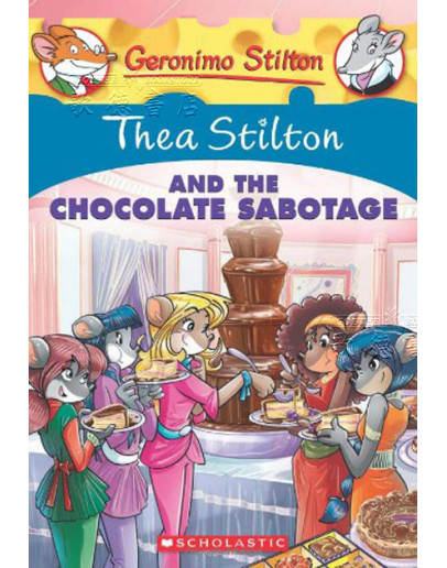 Thea Stilton #19: Thea Stilton & The Chocolate Sabotage