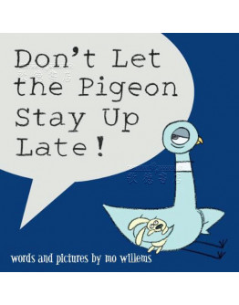 Don’t Let The Pigeon Stay Up Late!