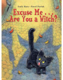 Excuse Me... Are You A Witch?