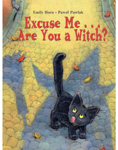 Excuse Me... Are You A Witch?