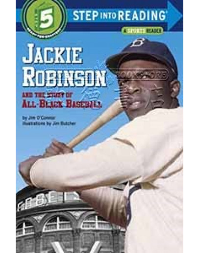 Jackie Robinson And The Story Of All-Black Baseball (A Sports Reader)